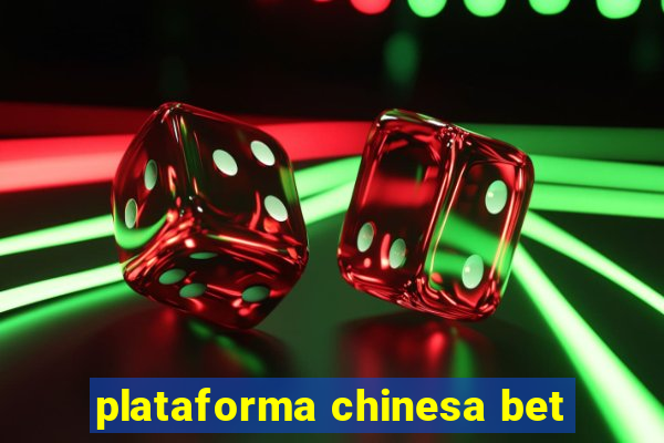 plataforma chinesa bet